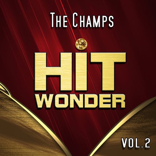 Hit Wonder: The Champs, Vol. 2