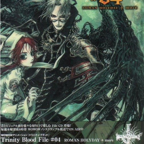 Trinity Blood File #04 ROMAN HOLYDAY +more