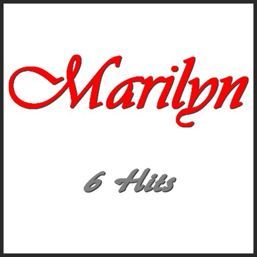 Marilyn (6 Hits)