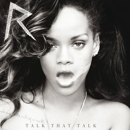 Talk That Talk (Deluxe Explicit Edition)