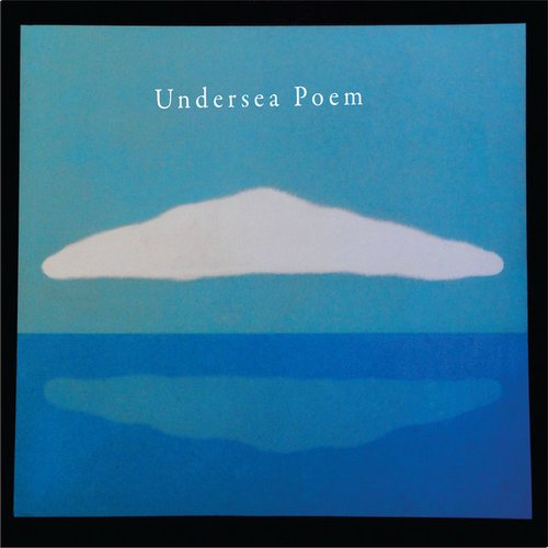 Undersea Poem