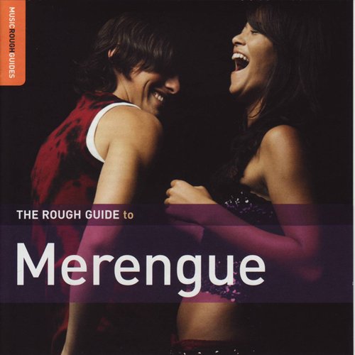 The Rough Guide To Merengue