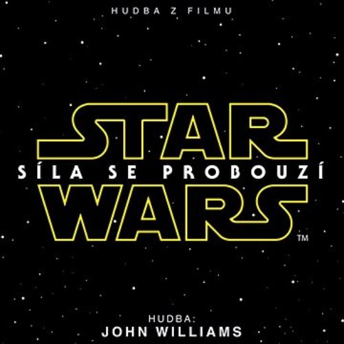 Star Wars: Síla Se Probouzí (Hudba z Filmu)