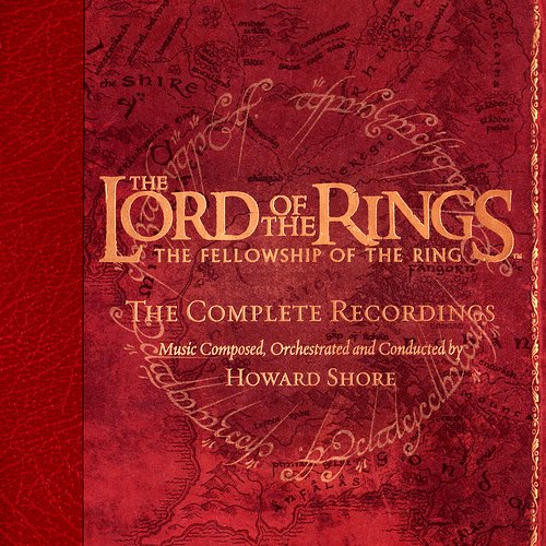 The Lord of the Rings: The Fellowship of the Ring: The Complete Recordings
