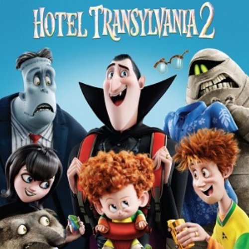Hotel Transylvania 2 (Original Motion Picture Soundtrack)