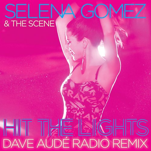 Hit the Lights (Dave Audé Radio Remix) - Single