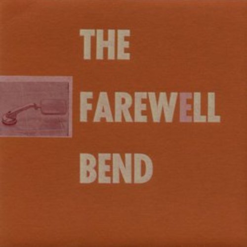 The Farewell Bend