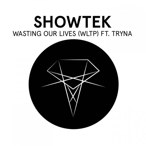 Wasting Our Lives (feat. Tryna) [WLTP]