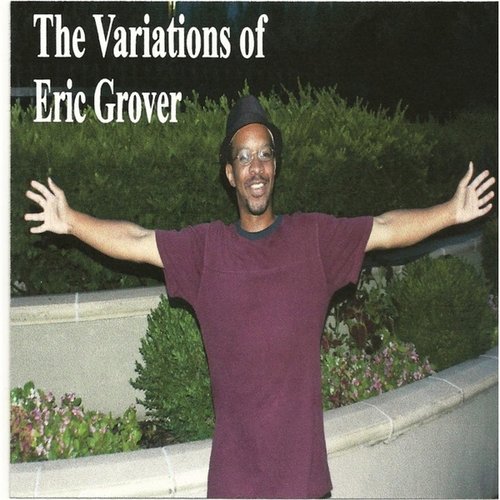 The Variations of Eric Grover