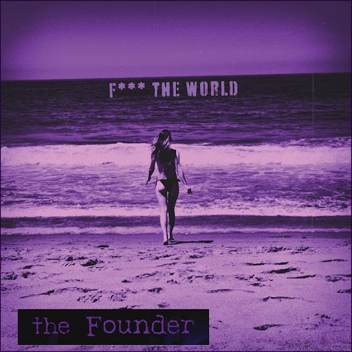 F the World [Explicit]