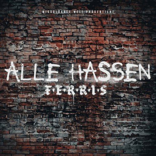 Alle hassen Ferris