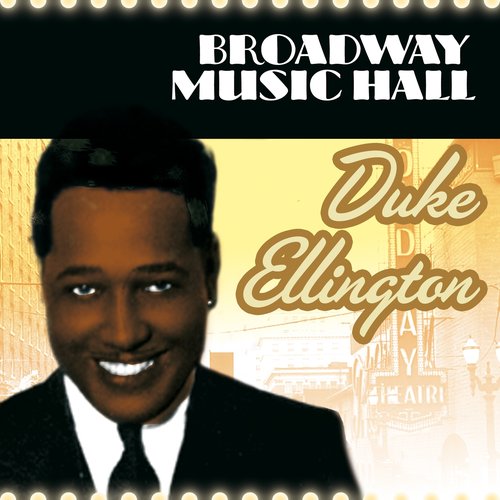 Broadway Music Hall - Duke Ellington