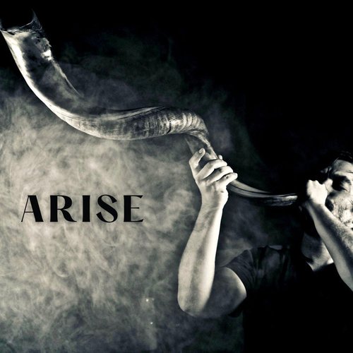 Arise
