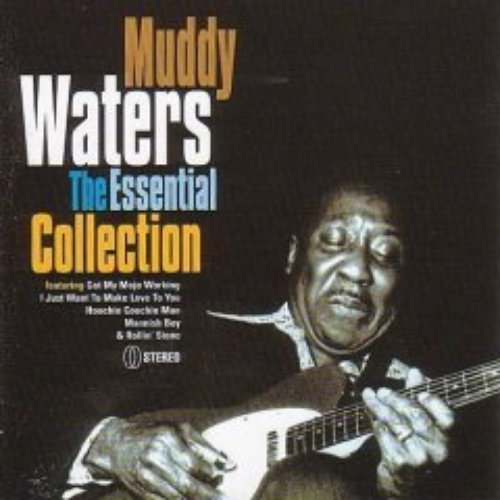 Muddy Waters the Essential Collection