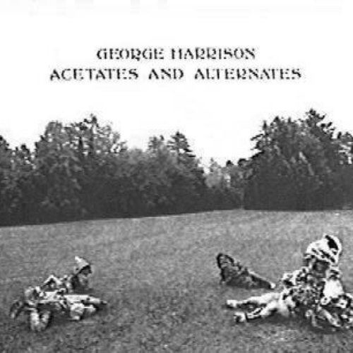 Acetates and Alternates — George Harrison | Last.fm