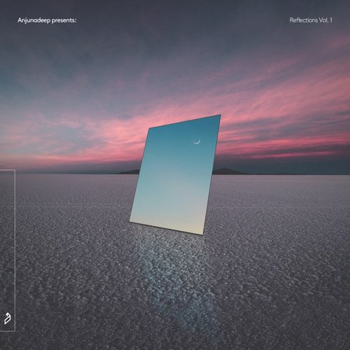 Anjunadeep pres. Reflections Vol. 1