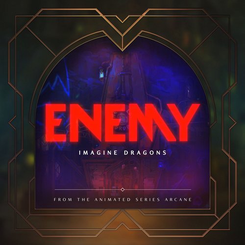 Enemy (From the series "Arcane League of Legends") - Single