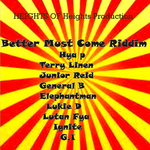 Better Must Come Riddim