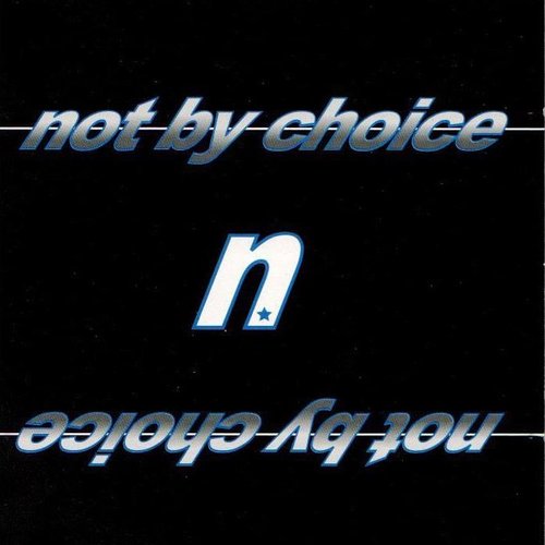 Not By Choice