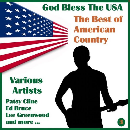 God Bless the U.S.A, The Best of American Country, Volume Three