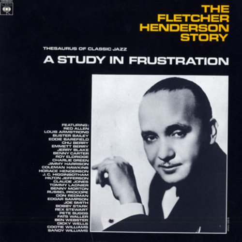 The Fletcher Henderson Story: A Study in Frustration (Bonus Track Version)