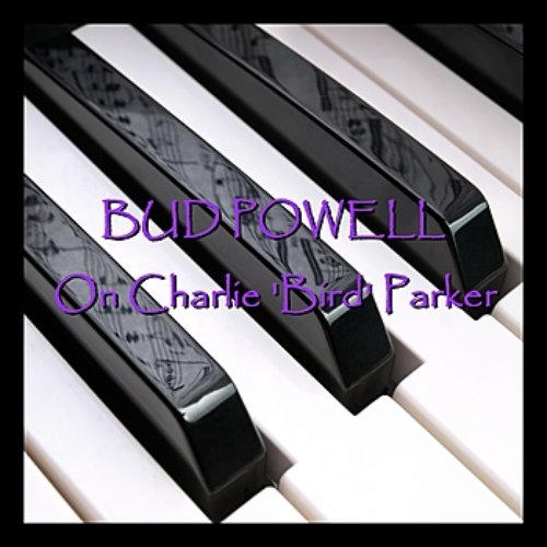 On Charlie 'Bird' Parker