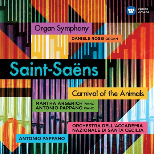 Saint-Saëns: Carnival of the Animals & Symphony No. 3, "Organ Symphony"
