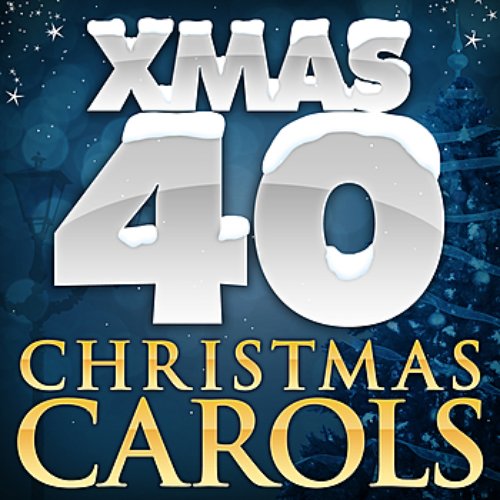 Xmas 40 - Christmas Carols