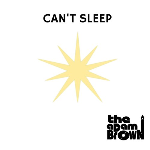 Can't Sleep