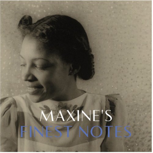 Maxine's Finest Notes