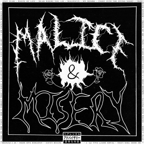 MALICE & MISERY