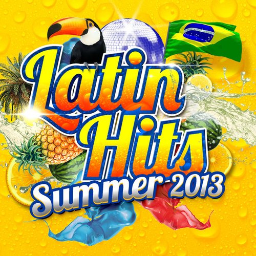 Latin Hits Summer 2013