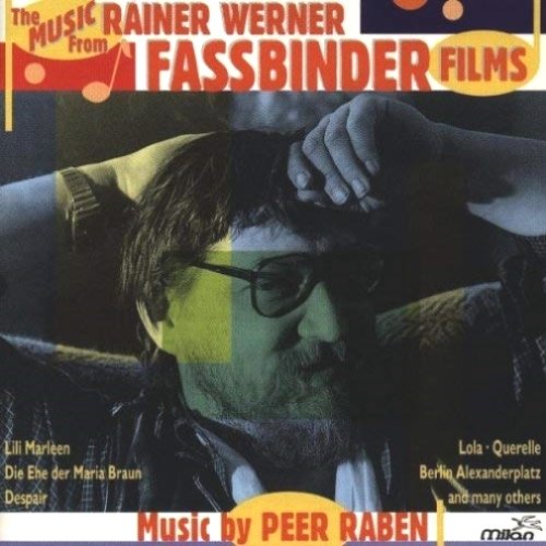 The Music From Rainer Werner Fassbinder Films