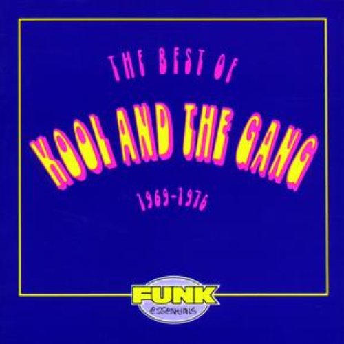 The Best Of Kool & The Gang (1969-1976)