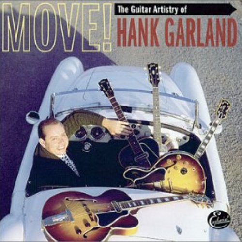 Move! The Guitar Artistry Of Hank Garland