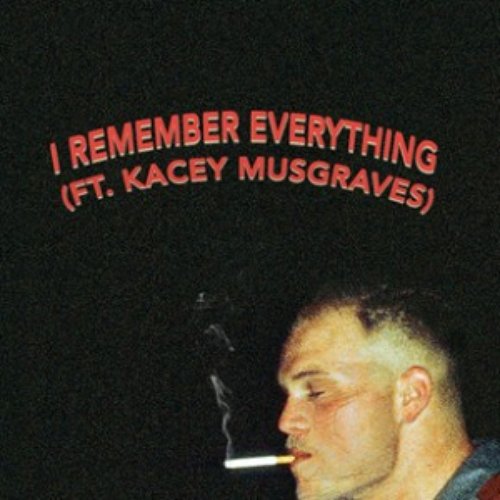 I Remember Everything (feat. Kacey Musgraves)