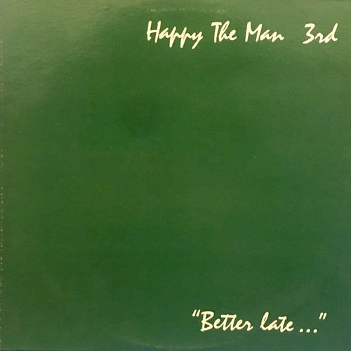 3rd - "Better Late..."