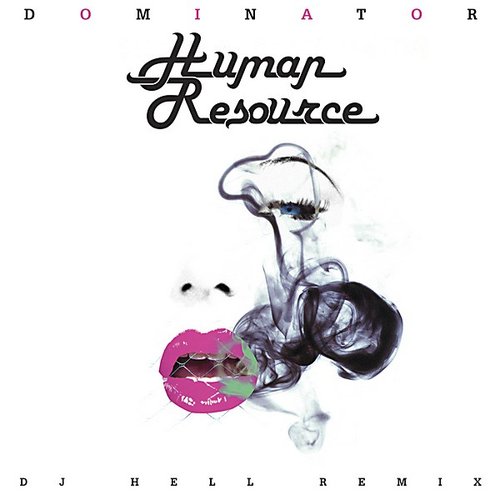 Dominator (DJ Hell remix)