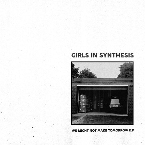 We Might Not Make Tomorrow EP