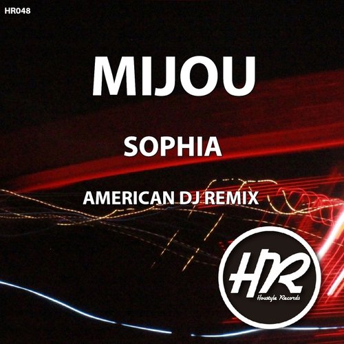 Mijou - Sophia (American DJ Remix)