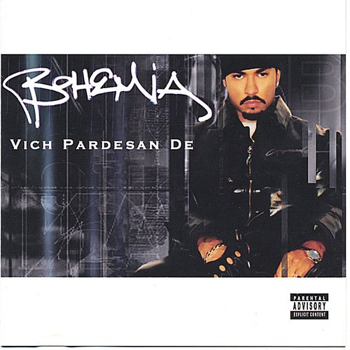 Vich Pardesan De (In the Foreign Land) — Bohemia the Punjabi Rapper | Vich Pardesan De (In the Foreign Land) — Bohemia the Punjabi Rapper |