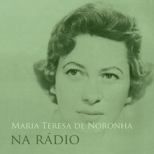Maria Teresa de Noronha na Rádio