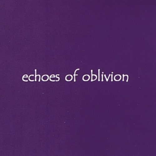 Echoes of Oblivion