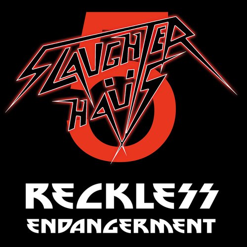 Reckless Endangerment
