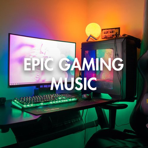 Epic Gaming Music