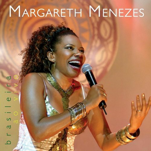 Margareth Menezes Brasileira - Uma Homenagem Ao Samba Reggae -Ao Vivo