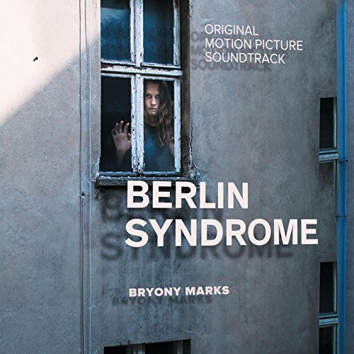 Berlin Syndrome (Original Motion Picture Soundtrack)