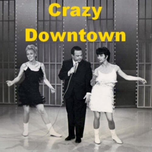 Crazy Downtown