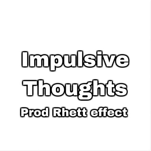 Impulsive Thoughts - Single