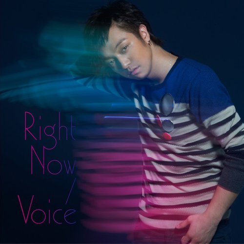 Right Now / Voice